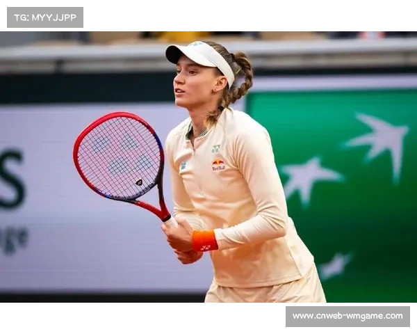 莱巴金娜硬地再胜萨巴伦卡生涯第七次击败世界第一强势表现彰显优势